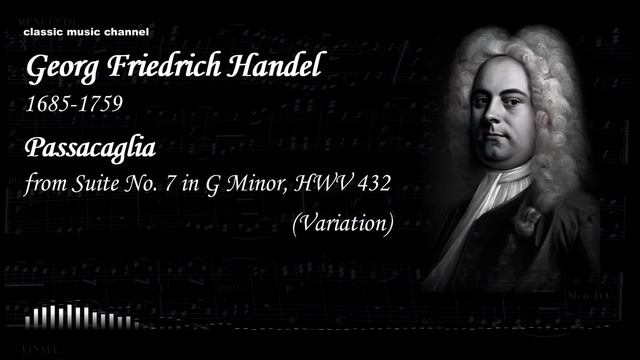 Handel - Passacaglia from Suite No. 7 in G Minor, HWV 432 смотреть онлайн