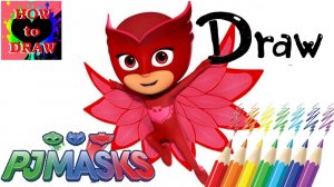 Owlette PJ Masks How to draw