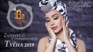 Zulaykho Mahmadshoeva | Зулайхо Махмадшоева - Туёна | Tyona 2019