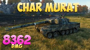 Char Murat - 5 Фрагов 8.3K Урона - Легко! - Мир Танков
