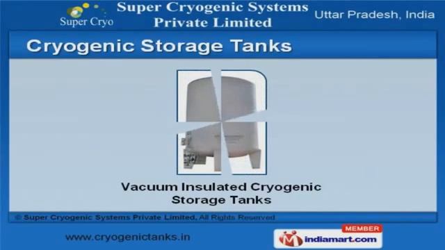 Industrial Tanks, Vaporizers & Pumps by Super Cryogenic Systems Private Limited, Noida