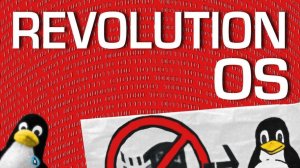 Revolution OS (правильный перевод)[Перезалив с канала Дмитрия Бачило]