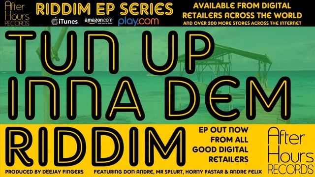 DeeJay Fingers- Tun Up Inna Dem (Version)