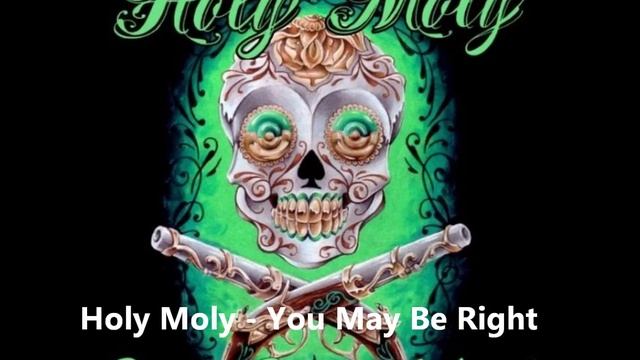 Holy Moly - You May Be Right смотреть онлайн