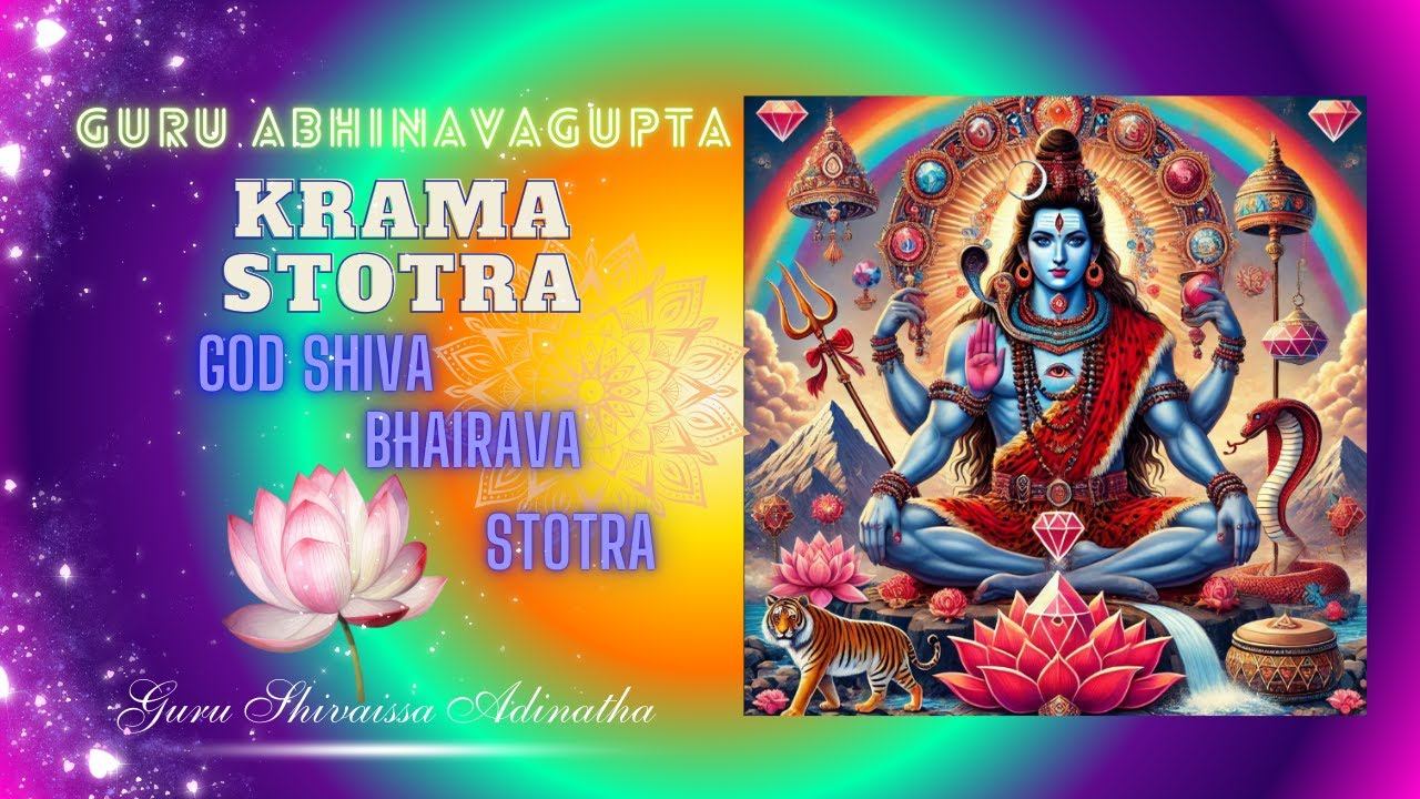 GURU ABHINAVAGUPTA KRAMA STOTRA GOD SHIVA BHAIRAVA STOTRA