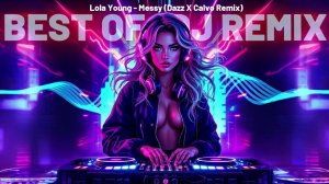 Lola Young – Messy (Jazz X Calvo Remix)