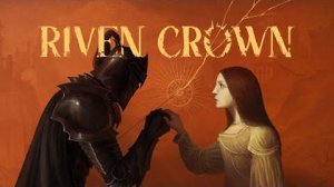 Riven Crown - Анонсирующий трейлер