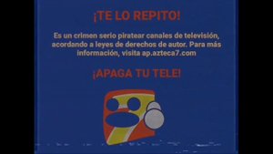 (FALSO) Pantalla Antipiratería de Azteca 7 (México, 2007-2011)