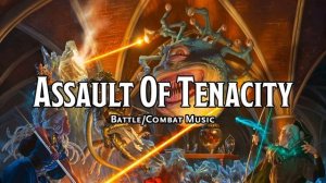Assault of Tenacity D&D TTRPG Battle Combat Fight Music 1 Hour by Bardify