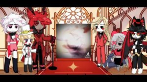 Hazbin hotel react to Random…..(and radiosilence)