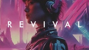 REVIVAL - Daddy Synthwave Is Back and Still Throbbing Hard Mix