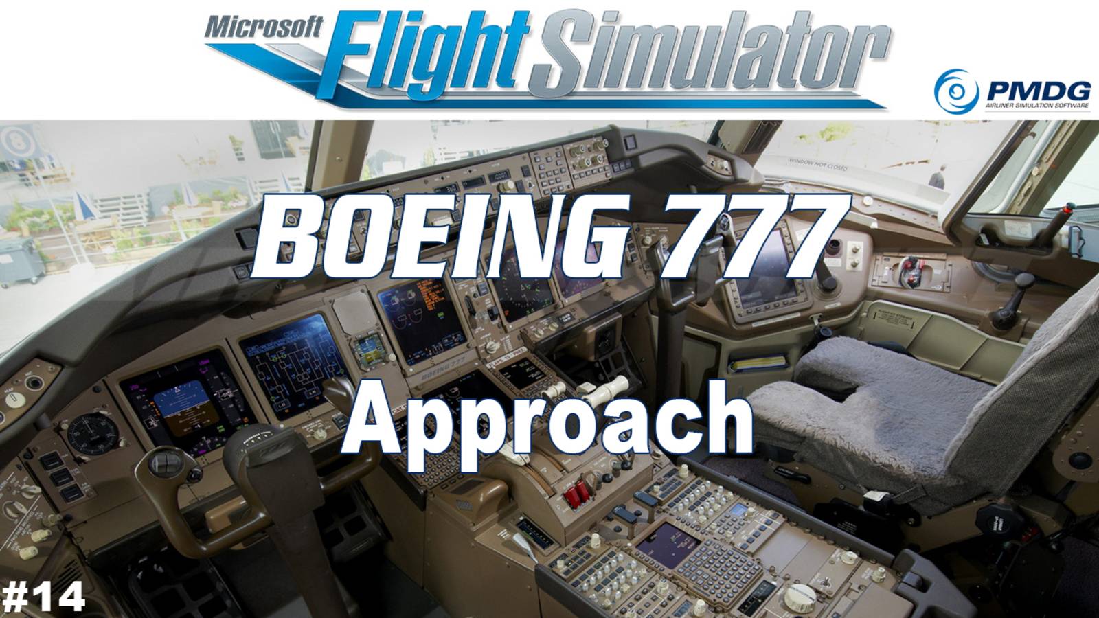 PMDG Boeing 777 - Approach - Part 14