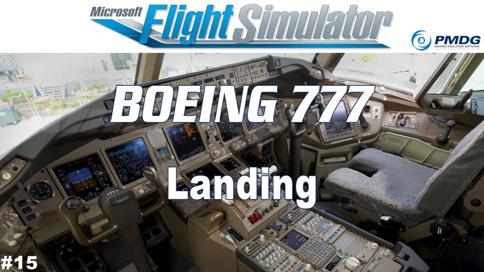 PMDG Boeing 777 - Landing - Part 15