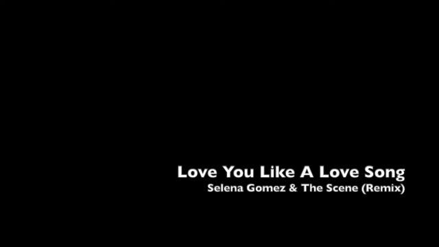 Love You Like A Love Song - Selena Gomez (K&J Memories remix) смотреть онлайн