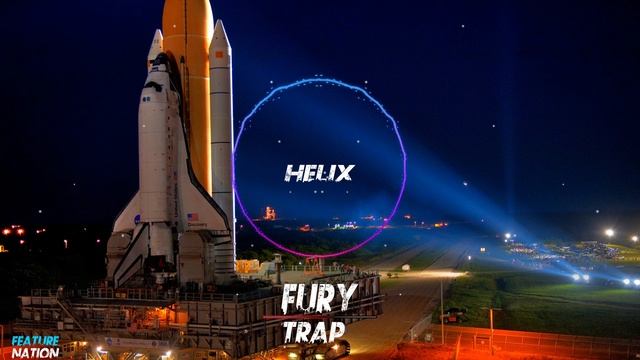 Fury-Helix-Trap Music смотреть онлайн