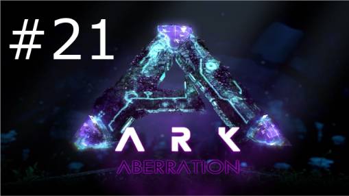 Игра "ARK Survival Evolved" карта Aberration. Серия 21
