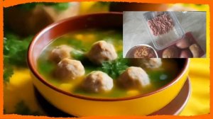 Простой рецепт супа с фрикадельками 🍲
