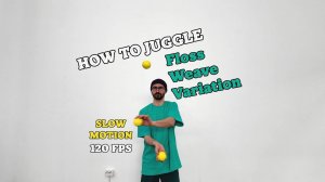 Floss - Weave Variation Juggling Trick - Super Slow Motion 120 fps 👌