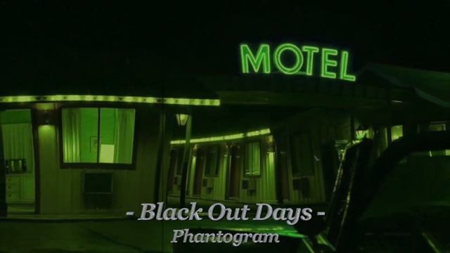 Black Out Days - Phantogram (slowed + Reverb)