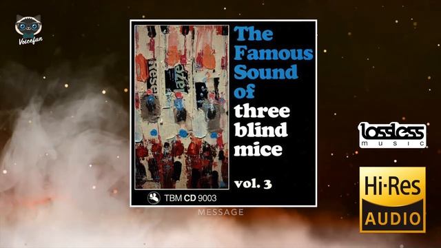 The Famous Sound of three blind mice - Vol. 3 (Full Album)