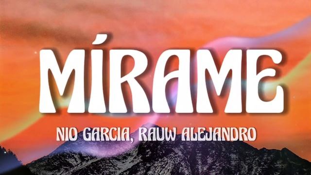 Nio Garcia, Rauw Alejandro, Lenny Tavarez - Mírame (Letra/Lyrics) смотреть онлайн