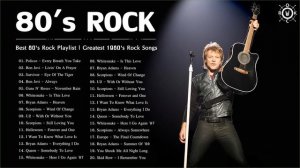 Classic Rock 80s | Best 80's Rock Playlist | Greatest 1980's Rock Songs