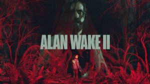 ALAN WAKE 2 + DLC ИГРОФИЛЬМ на русском ● PC прохождение без комментариев