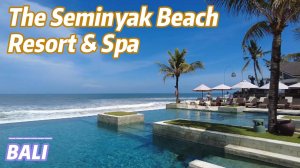 The Seminyak Beach Resort & Spa Bali