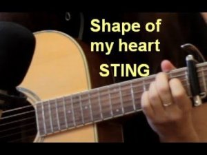 Shape of my heart (STING). Как играть на гитаре. Простой способ