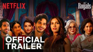 The Royals TV Series, season 1 - Official Trailer | Netflix