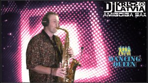 Dancing Queen - ABBA | Saxophone COVER (Dj Kriss Latvia & Amigoiga sax)