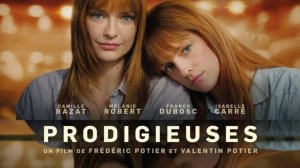 Вундеркинды (2024) / Prodigieuses / Prodigies