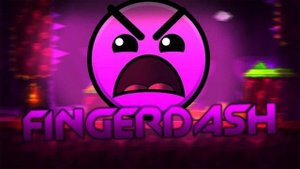 FINGERDASH GEOMETRY DASH