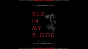 KLVNE - Red in my Blood