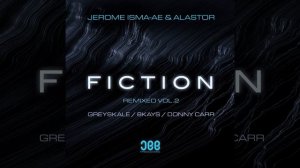 Fiction (Greyskale Extended Remix)