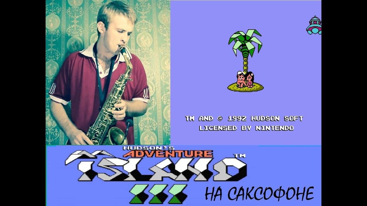 Adventure Island - Overworld / The Desolation / Boss Battle ( Cover By Amigoiga Sax )