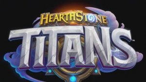 49. Hearthstone - «ТИТАНЫ»