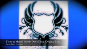 Tiesto & Marcel Woods-Don't Ditch (Original Mix)