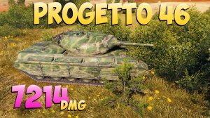 Progetto 46 - 2 Фрагов 7.2K Урона - Его рекорд! - Мир Танков