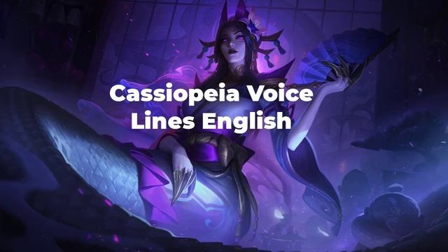 Cassiopeia Voice Lines (English) - League of Legends смотреть онлайн
