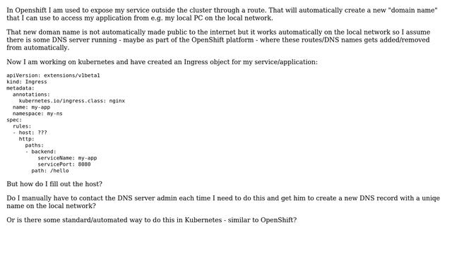 DevOps & SysAdmins: OpenShift routes vs Kubernetes ingress and creating new local DNS names?