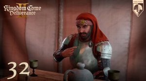32. #Kingdom Come Deliverance 2. Часть тридцать вторая: Выкуп за брата.