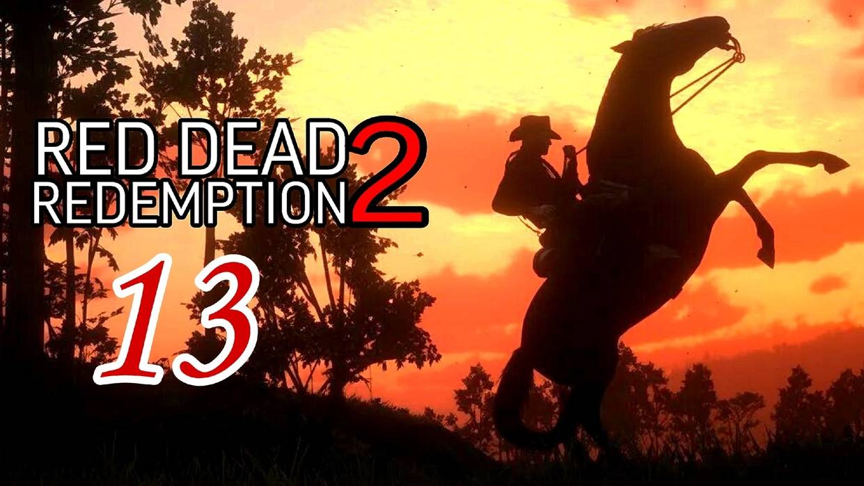Red Dead Redemption 2 (2018) ~ Прохождение #13 ~ Уходит с уязвленным самолюбием.