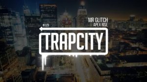 Apex Rise - Mr Glitch