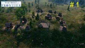 Гиперборея #1. Основание поселения. Прохождение Farthest Frontier