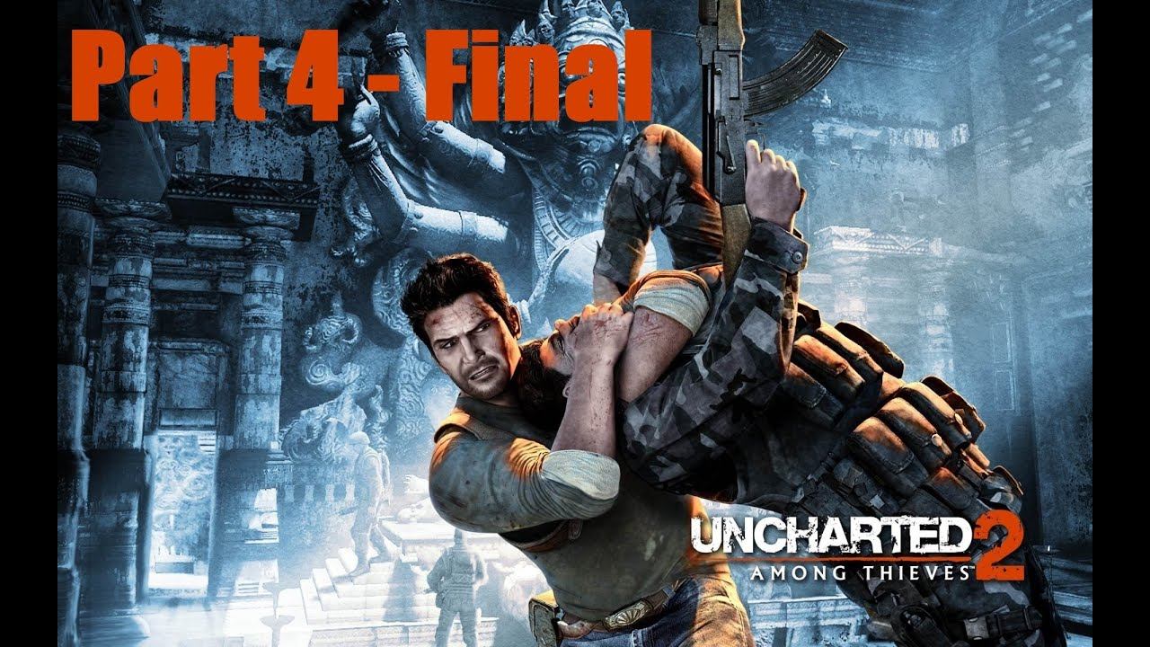 Прохождение Uncharted: Among thieves. Неизведанное: Среди воров. Часть 4 - Финал.