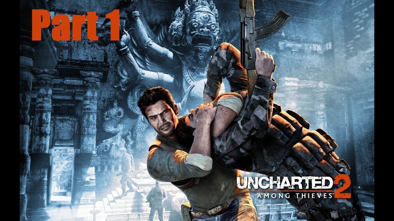 Прохождение Uncharted: Among thieves. Неизведанное: Среди воров. Часть 1.
