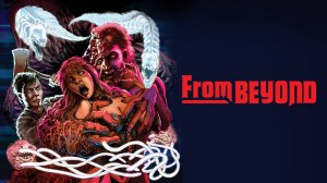Извне | From Beyond (1986)