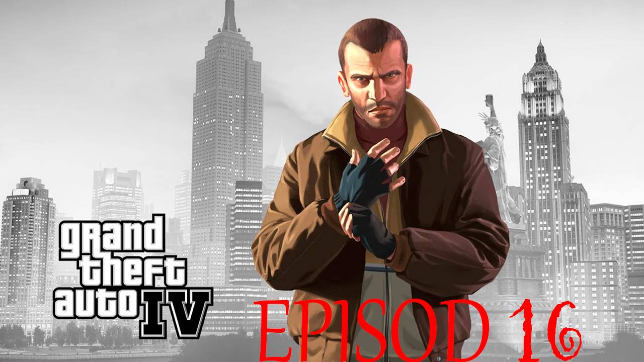 Прохождение игры - Grand Theft Auto IV (Без комментариев)