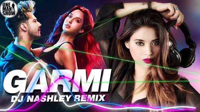 Garmi Song New Dj  Remix Full Bass Hard Mixing🎵Badshah,Neha Kakkar insta Viral Dance Remix Song 202